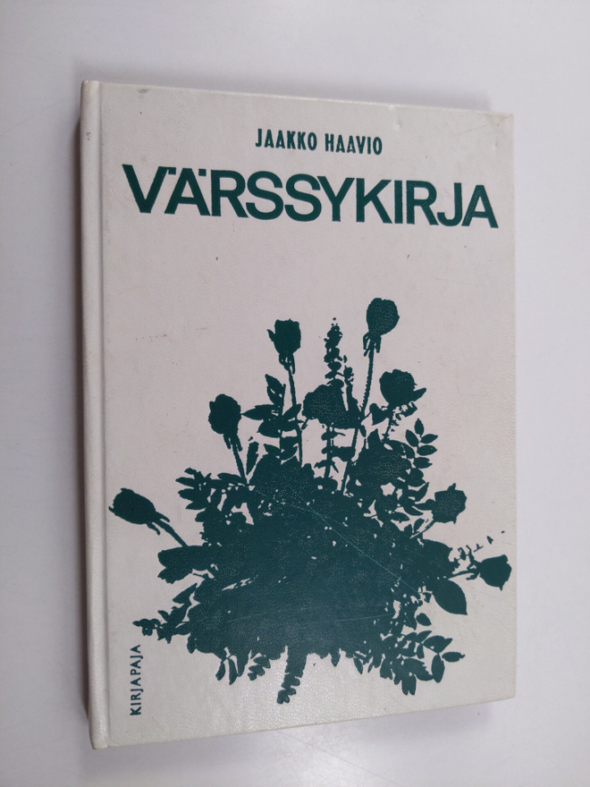 Koonnut Jaakko Haavio : Värssykirja : Lauselmia iloon ja ...