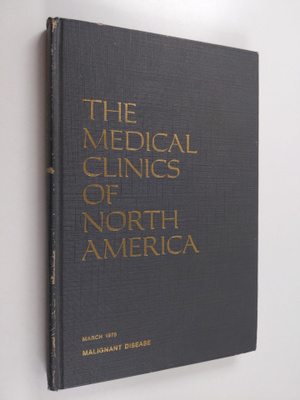 The Medical Clinics of North America : Symposium on malig...