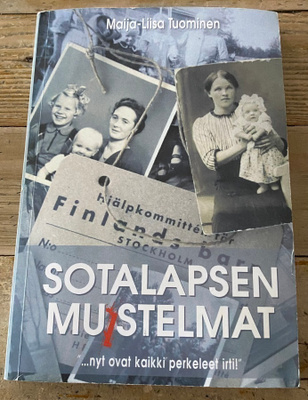 SOTALAPSEN MUISTELMAT, Maija- Liisa Tuominen