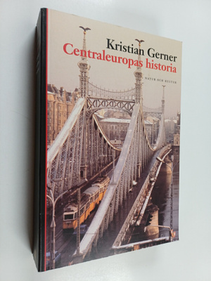 Kristian Gerner : Centraleuropas historia