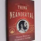 Thomas Wynn : How to think like a Neandertal - pikkukuva 1