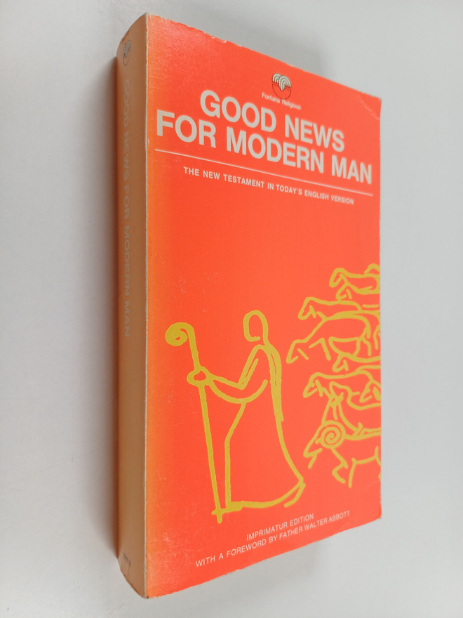 Good News for Modern Man : the New Testament in todays en...