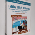 Chet Haase ym. : Filthy Rich Clients - Developing Animate... - pikkukuva 1