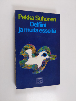 Pekka Suhonen : Delfiini ja muita esseitä