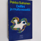 Pekka Suhonen : Delfiini ja muita esseitä - pikkukuva 1