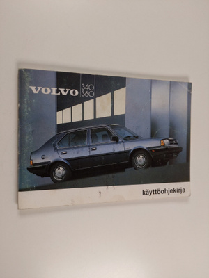 Volvo 340/360 : käyttöohjekirja