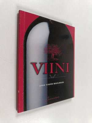 Viini : opas viinien maailmaan