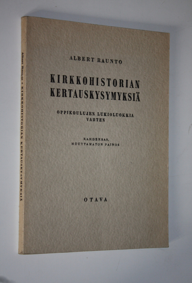 Albert Raunto : Kirkkohistorian kertauskysymyksiä : oppik...