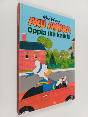 Walt Disney : Aku Ankka, oppia ikä kaikki : Disneyn satul...