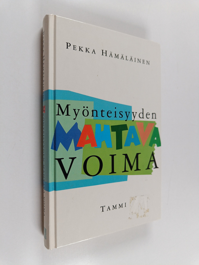 Pekka Hämäläinen : Myönteisyyden mahtava voima