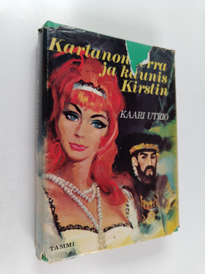 Kaari Utrio : Kartanonherra ja kaunis Kirstin