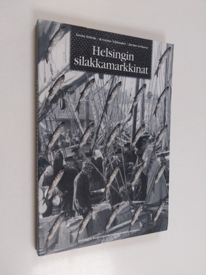 Leena Seitola : Helsingin silakkamarkkinat
