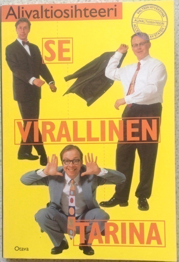 ALIVALTIOSIHTEERI, SE VIRALLINEN TARINA