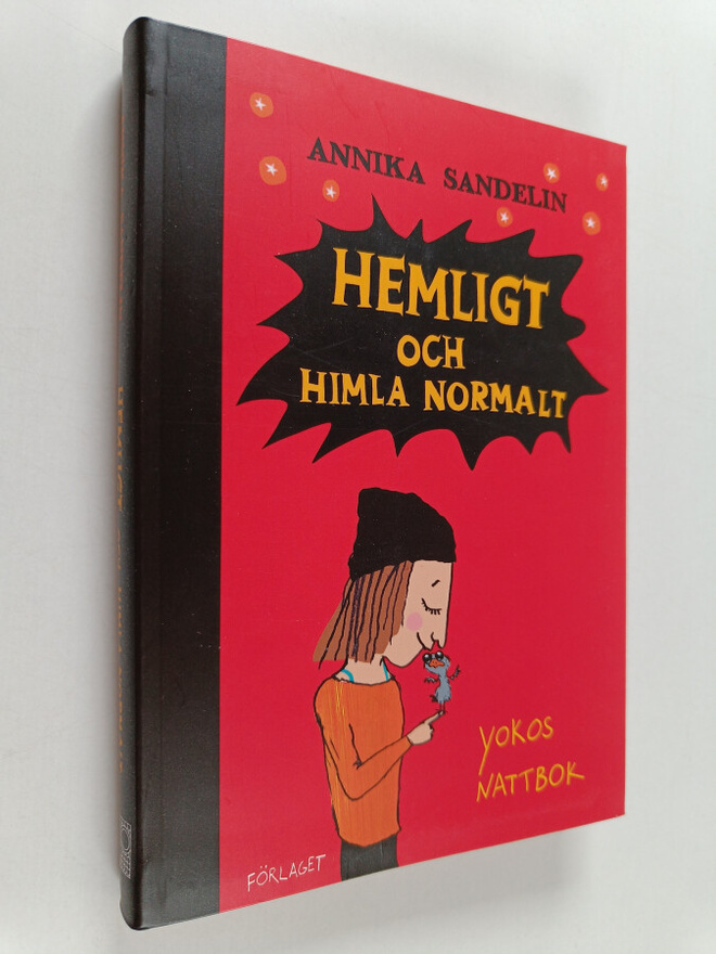 Annika Sandelin : Hemligt och himla normalt