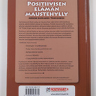 Positiivisen elämän maustehylly : asenne ratkaisee : tänä... - pikkukuva 2