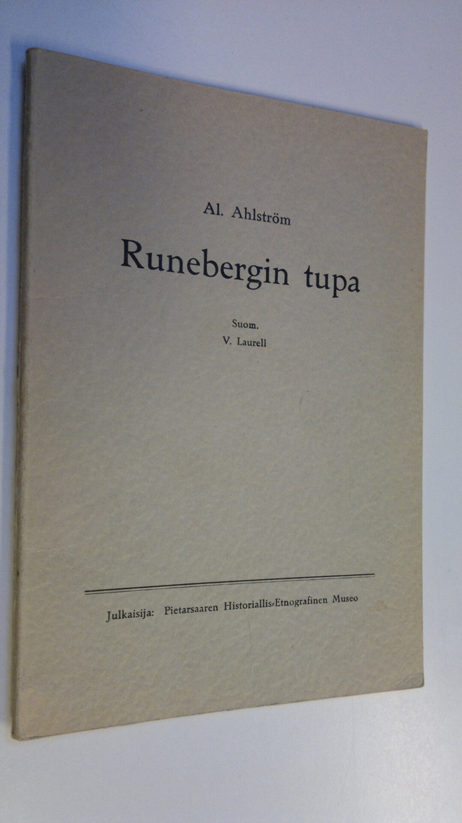 Alarik Ahlström : Runebergin tupa