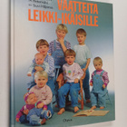 Suvi Hiljama ym. : Vaatteita leikki-ikäisille - pikkukuva 1