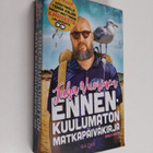 Juha Vuorinen : Ennenkuulumaton matkapäiväkirja - pikkukuva 1