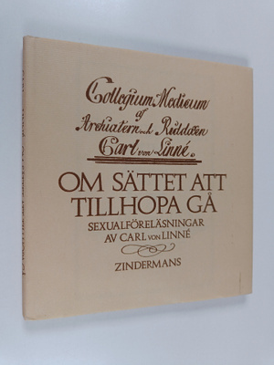 Carl von Linne : Om sättet att tillhopa gå : sexualförelä...