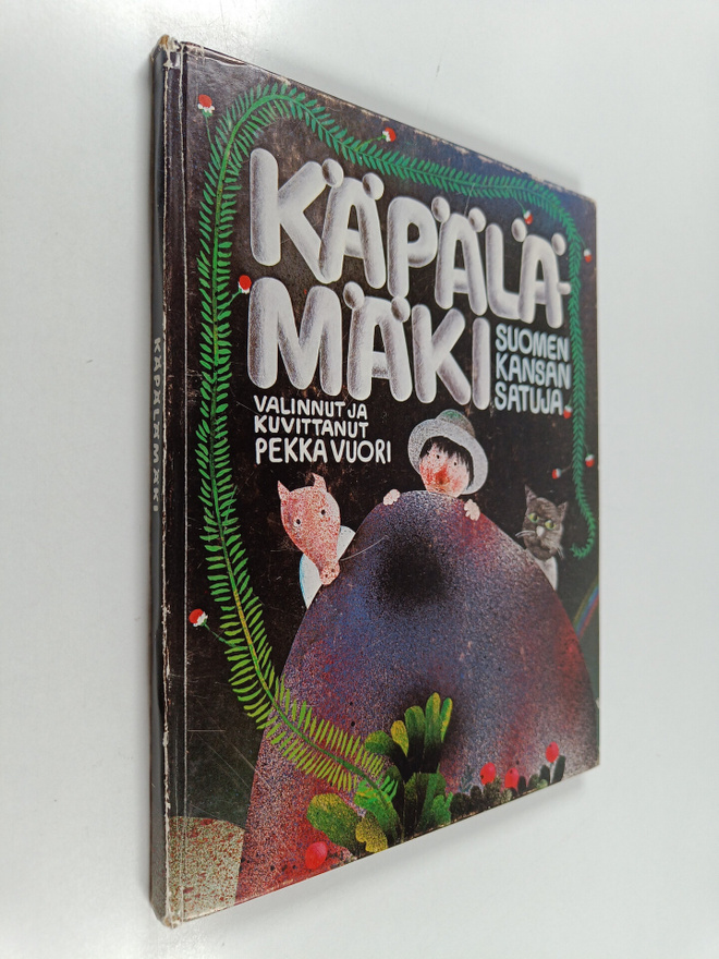Pekka Vuori : Käpälämäki : Suomen kansan satuja