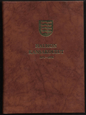 Syrjä, Urpo : Hauhon kansakoulut 1871-1976