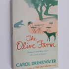 Carol Drinkwater : The Olive Farm - A Love Story - pikkukuva 1
