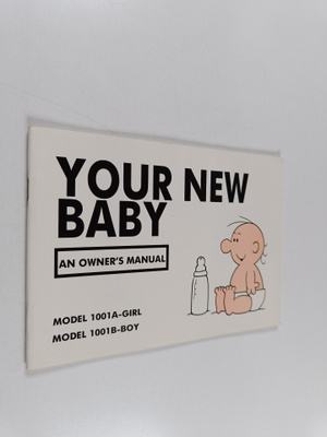 Martin Baxendale : Your New Baby - An Owner's Manual