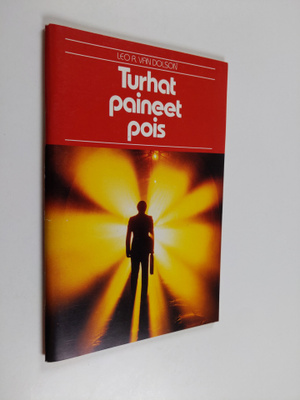 Leo R Van Dolson : Turhat paineet pois