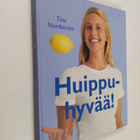 Tina Nordström : Huippuhyvää! : 55 tv-ohjelmasta tuttua r... - pikkukuva 1