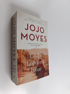 Jojo Moyes : Under Londons broar