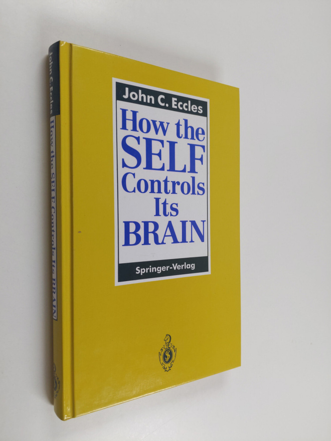 John C. Eccles : How the self controls its brain