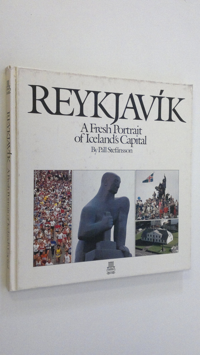 Pall Stefansson : Reykjavik : A Fresh portrait of Iceland...