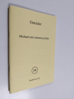 Outsider : Michael etsii menneisyyttään : jännityskertomus