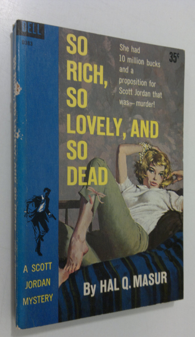 Hal Q. Masur : So rich, so lovely, and so dead