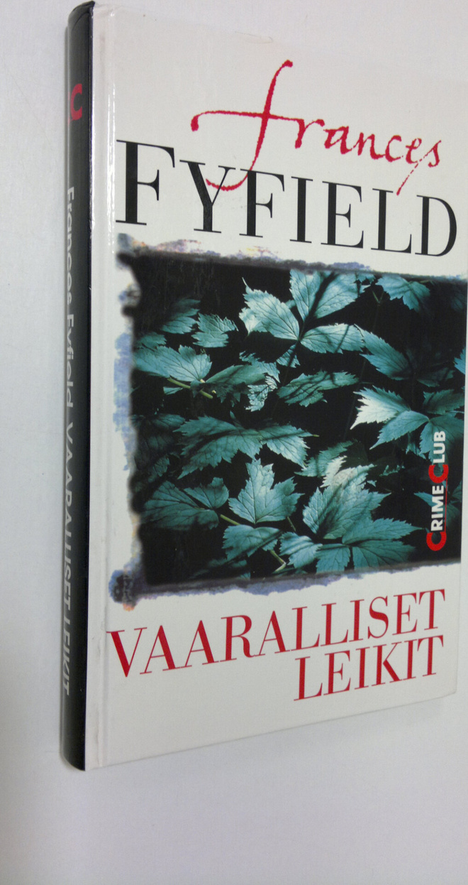 Frances Fyfield : Vaaralliset leikit