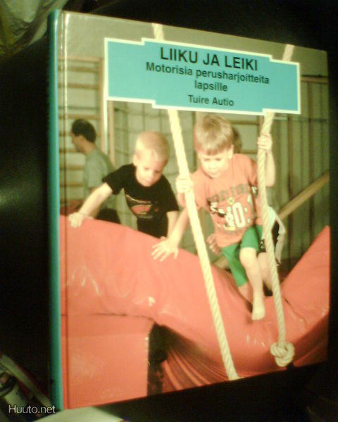 Tuire Autio  LIIKU JA LEIKI ( 2 p. 1997 ) Sis. postikulut