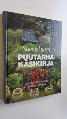 Antti Riikonen : Suomalainen puutarhakäsikirja : suunnitt...