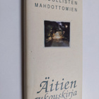 Maisa (toim.) Savolainen : Mahdollisten ja mahdottomien ä... - pikkukuva 1