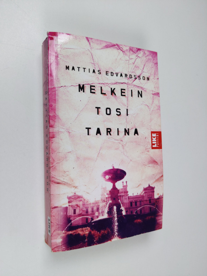 Mattias Edvardsson : Melkein tosi tarina