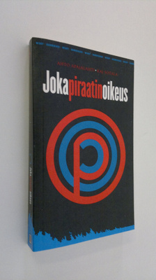 Ahto Apajalahti : Jokapiraatinoikeus : pamfletti