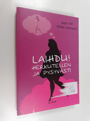 Varpu Tavi : Laihdu! : herkutellen ja pysyvästi