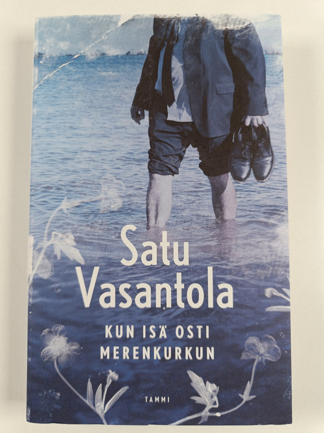 Satu Vasantola : Kun isä osti Merenkurkun