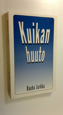 Rauha Jarkka : Kuikan huuto