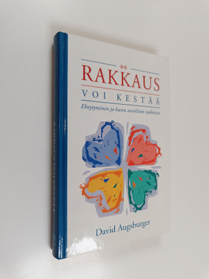 David Augsburger : Rakkaus voi kestää : eheytyminen ja ka...