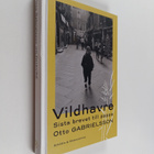 Otto Gabrielsson : Vildhavre : Sista brevet till pappa - pikkukuva 1