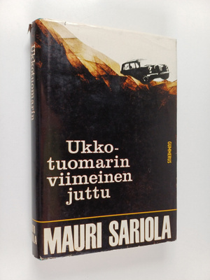 Mauri Sariola : Ukkotuomarin viimeinen juttu
