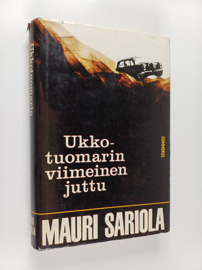 Mauri Sariola : Ukkotuomarin viimeinen juttu