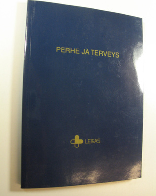 Perhe ja terveys : Leiraksen 33. lääkäripäivät