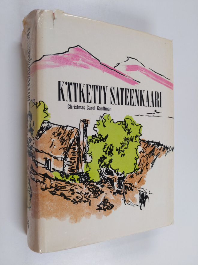 Christmas Carol Kauffman : Kätketty sateenkaari