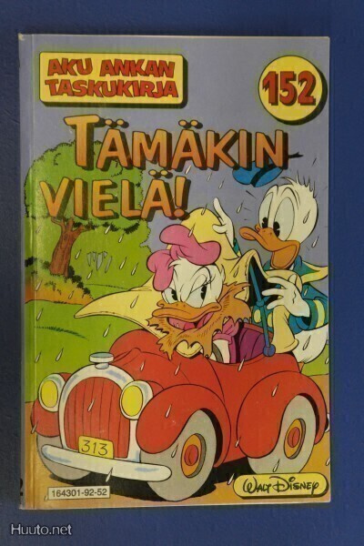 Aku Ankan taskukirja N:o 152. Tämäkin vielä. 1.painos.
